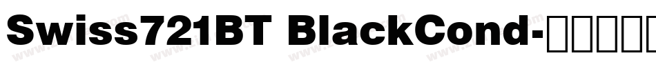 Swiss721BT BlackCond字体转换